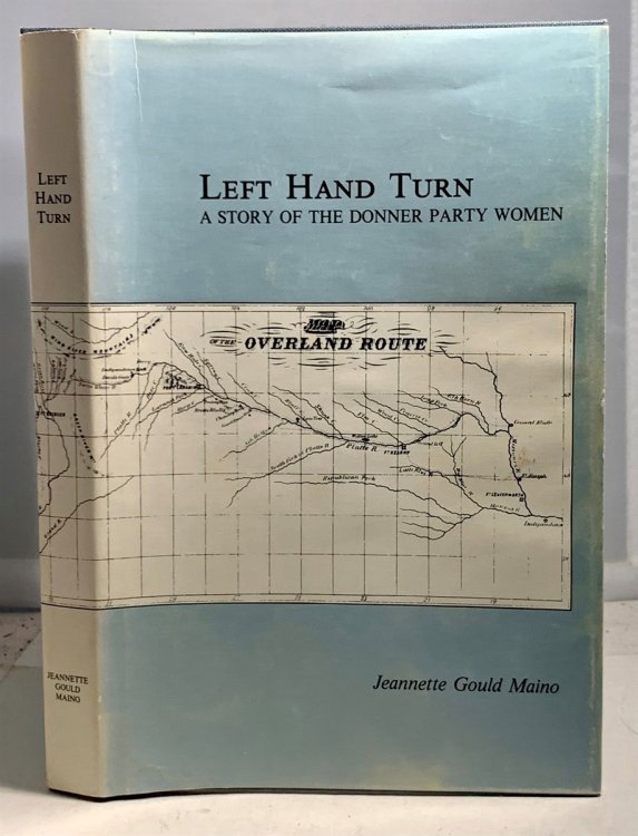 Left Hand Turn A Story of the Donner Party Women