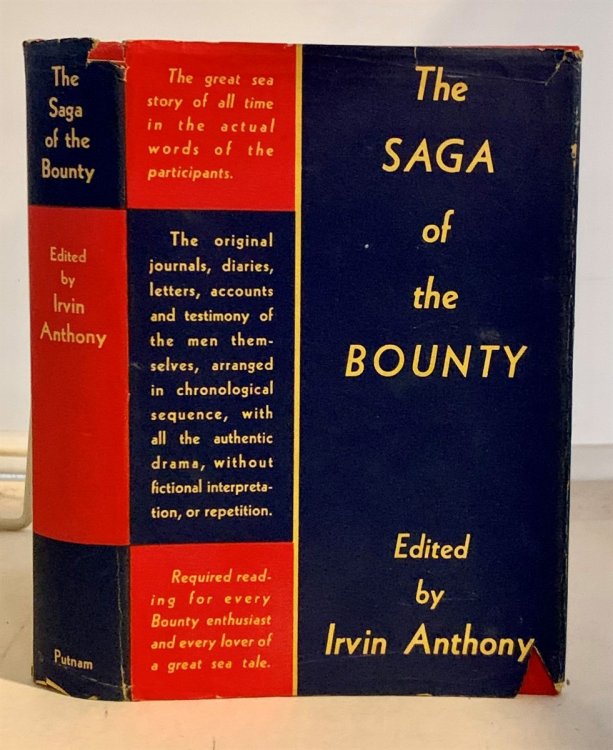The Saga of the Bounty Its Strange History As Related by the Participants Themselves