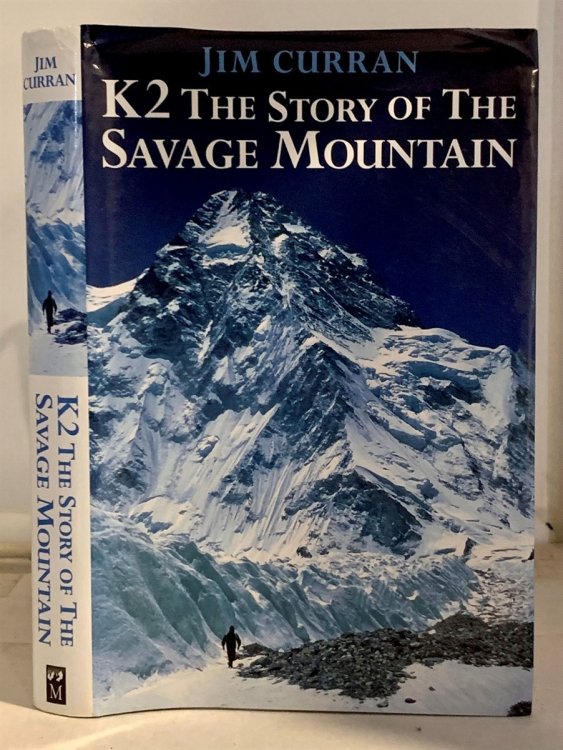 K2 The Story Of The Savage Mountain
