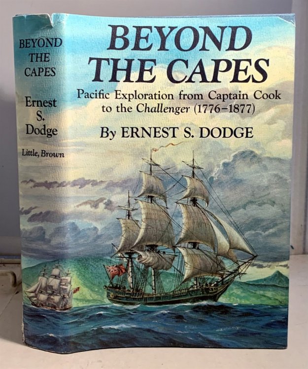 Beyond the Capes Pacific Exploration from Captain Cook to the 