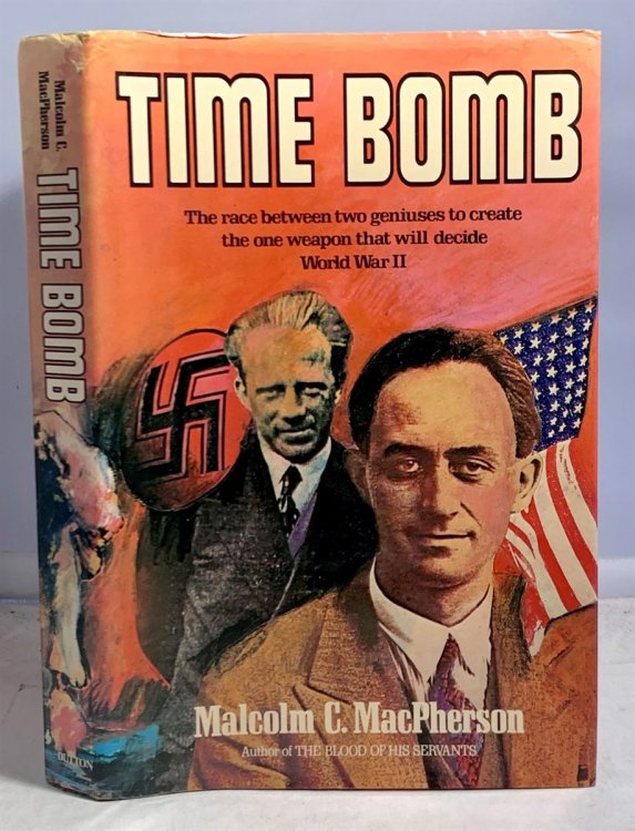 Time Bomb: Fermi, Heisenberg, And The Race For The Atomic Bomb The Race Between Two Geniuses to create the One Weapon that will Decide World War II
