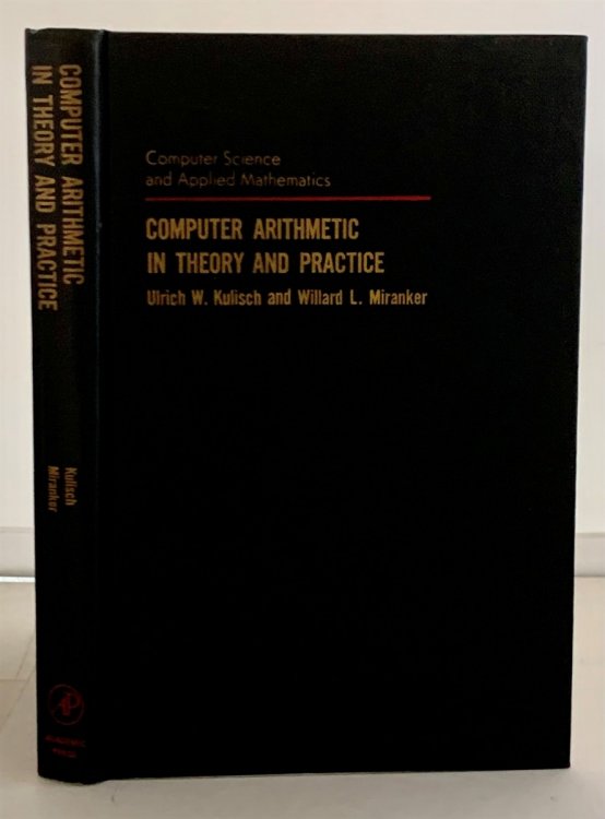 Computer Arithmetic in Theory and Practice