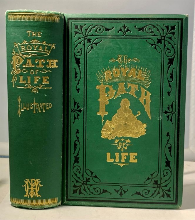 The Royal Path of Life Or, Aims and Aids to Success and Happiness