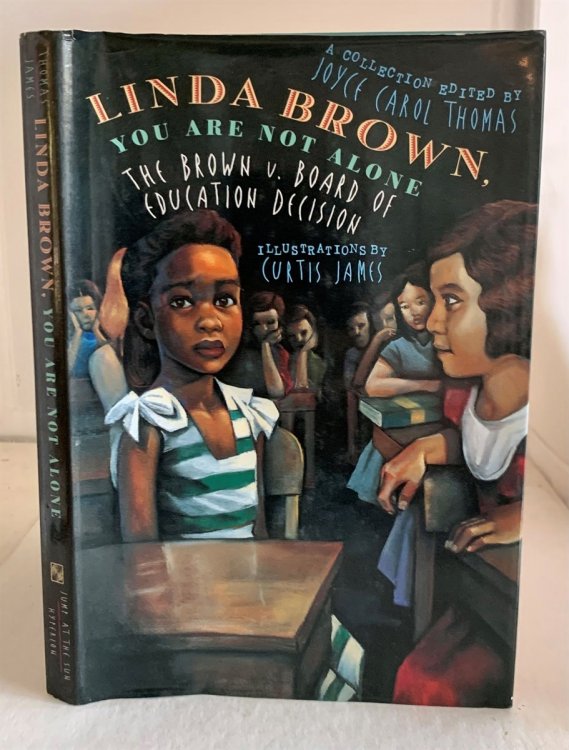 Linda Brown, You Are Not Alone The Brown Vs. Board of Education Decision