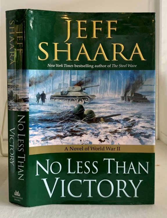No Less Than Victory A Novel of World War II