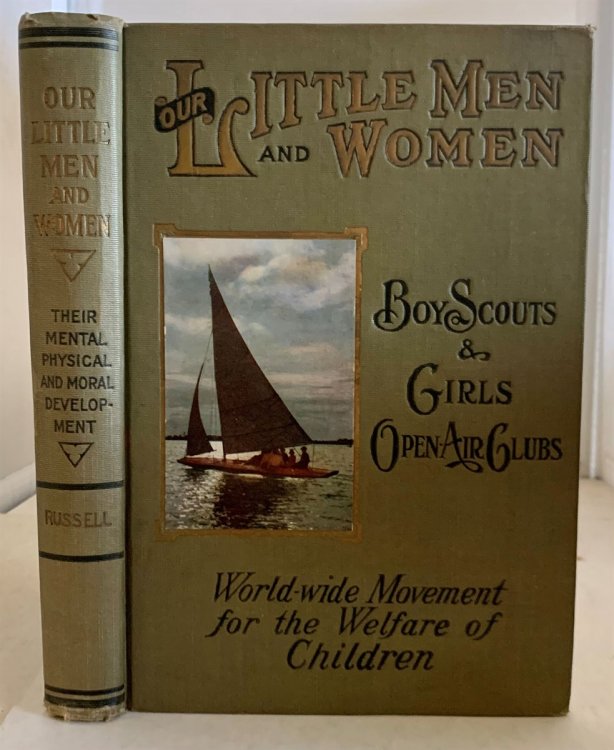 Our Little Men and Women Modern Methods of Character Building