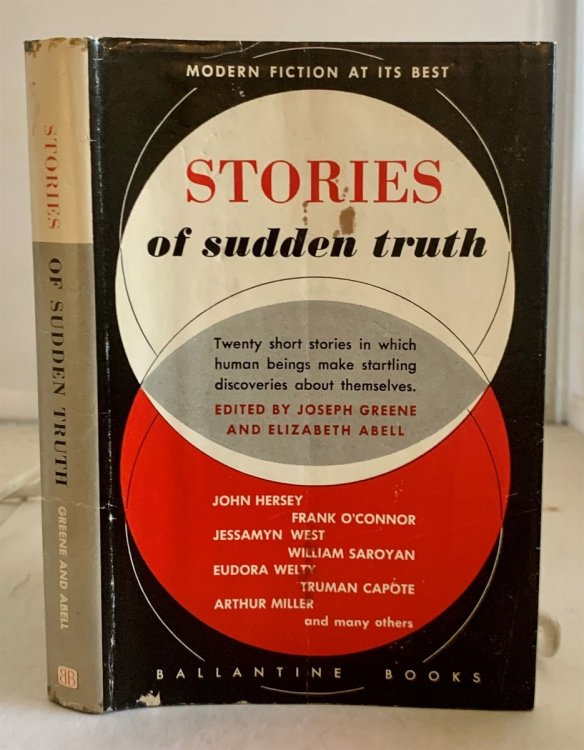 Stories of Sudden Truth Twenty short stories in which human beings make startling discoveries about themselves