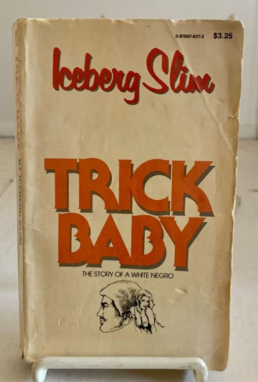 Trick Baby The Story of a White Negro