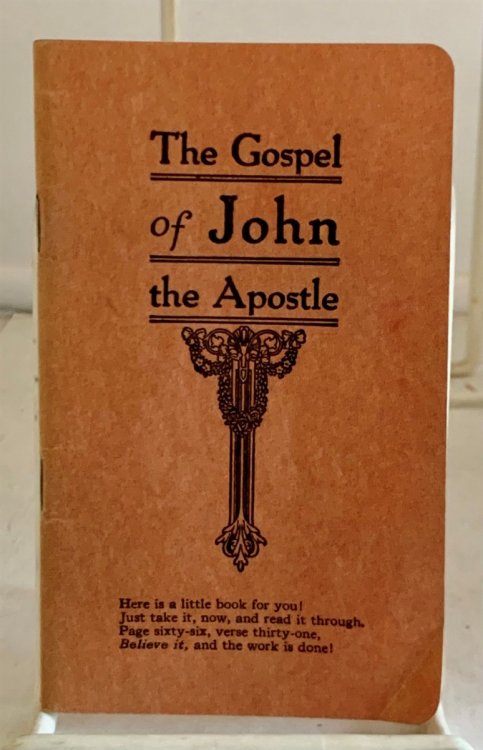 The Gospel of John the Apostle Titles and Divisions of Chapters Emphasized and Underscored and Specially Prepared Helps for Christian Workers