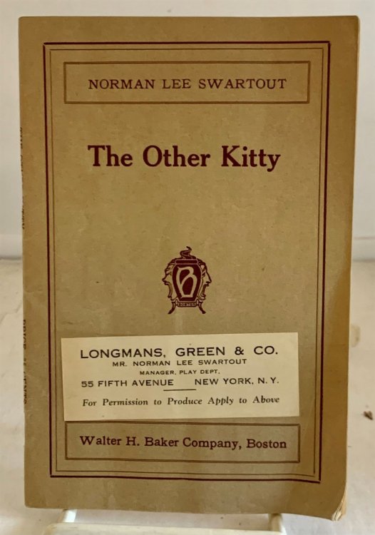 The Other Kitty A Farce in One Act (Condensed from the Three-Act Farce: the Arrival of Kitty)