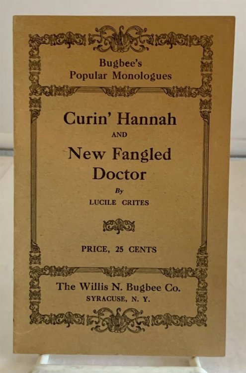 Curin' Hannah and New Fangled Doctor