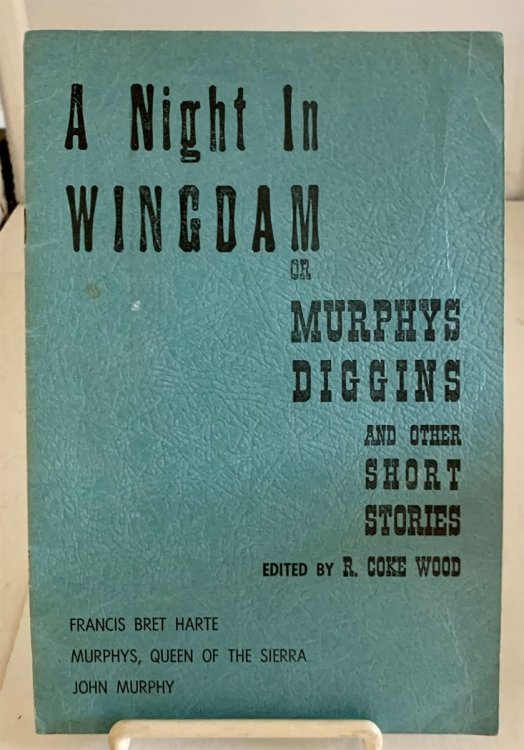 A Night in Wingdam or Murphys Diggins and Other Short Stories