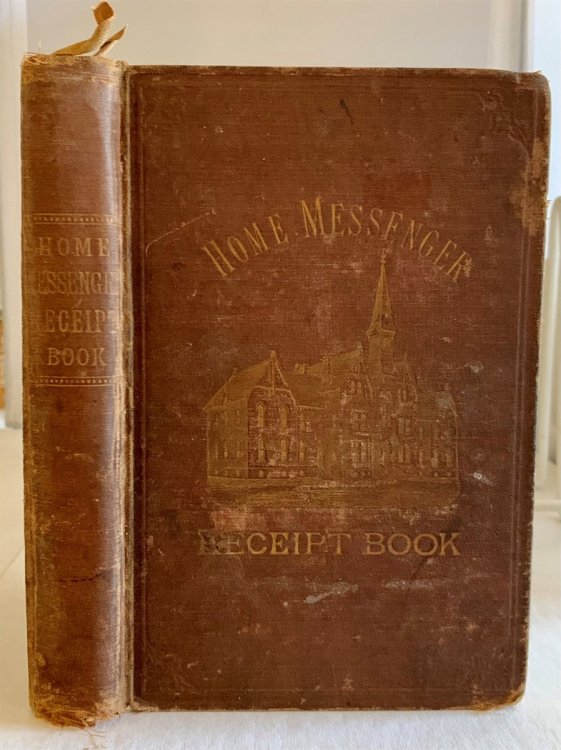 Home Messenger Book of Tested Receipts (Total Abstinence) Revised Edition - Third Edition