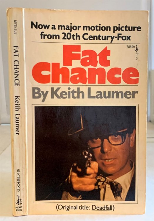 Fat Chance (Originally Entitled Deadfall)