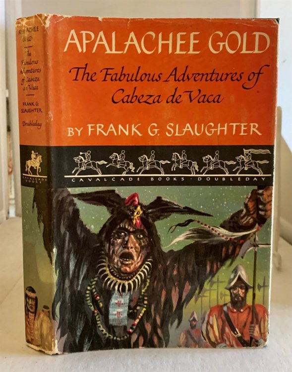 Apalachee Gold The Fabulous Adventures of Cabeza de Vaca