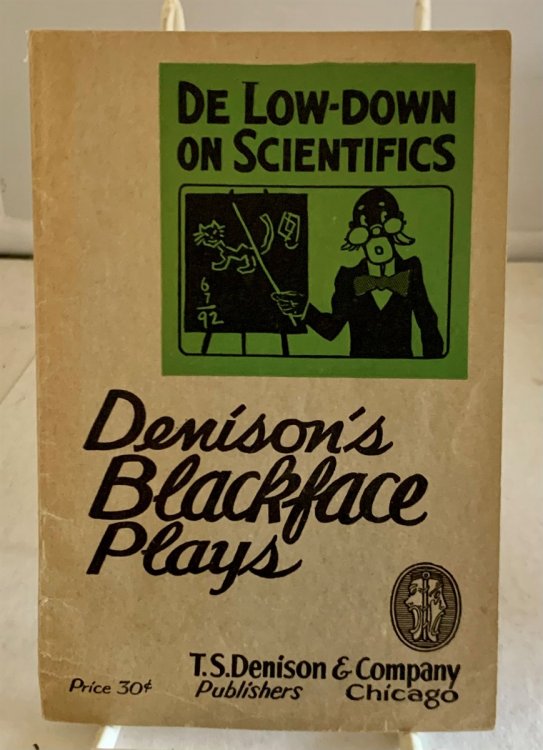 De Low-Down on Scientifics Denison's Blackface Plays