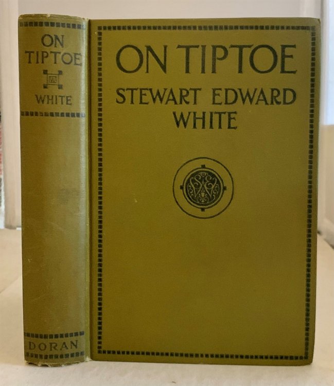 On Tiptoe A Romance of the Redwoods