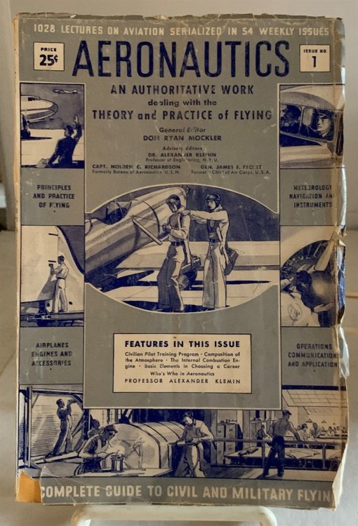 Aeronautics (54 Separate Issues) An Authoritative Work Dealing with the Theory and Practice of Flying