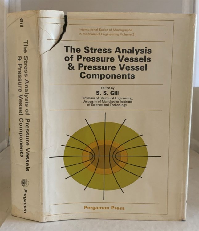 The Stress Analysis of Pressure Vessels & Pressure Vessel Components