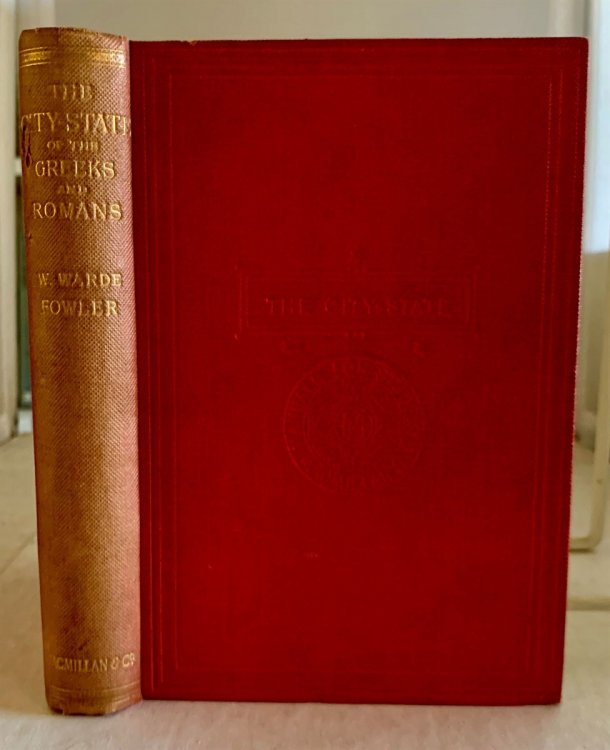 The City-State of the Greeks and Romans A Survey Introductory to the Study of Ancient History