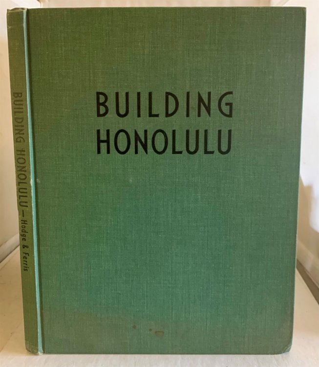 Building Honolulu A Century of Community Service