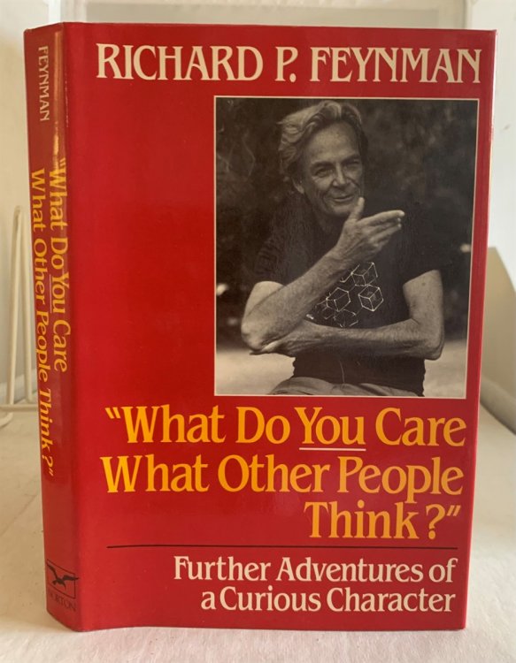 What Do YOU Care What Other People Think Further Adventures of a Curious Character