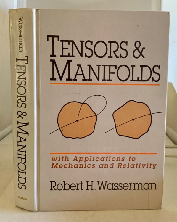 Tensors & Manifolds With Applications to Mechanics an Relativity