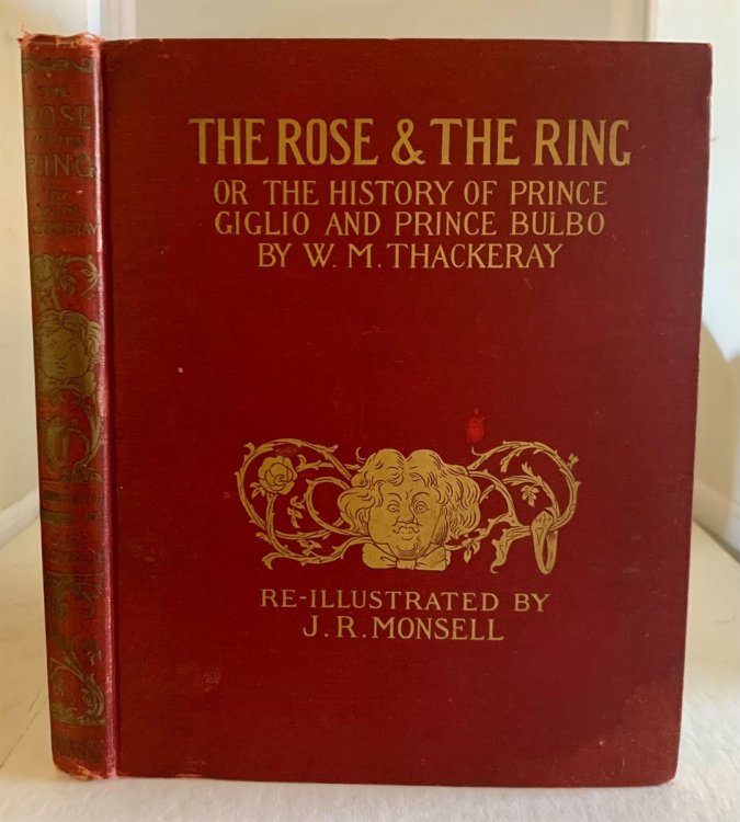 The Rose & The Ring Or the History of Prince Giglio & Prince Bulbo