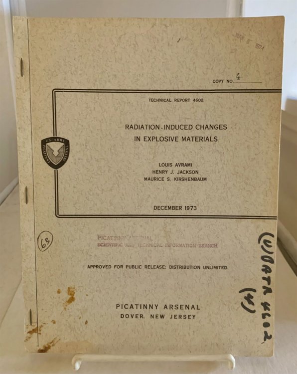 Technical Report 4602 : Radiation-Induced Changes in Explosive Materials