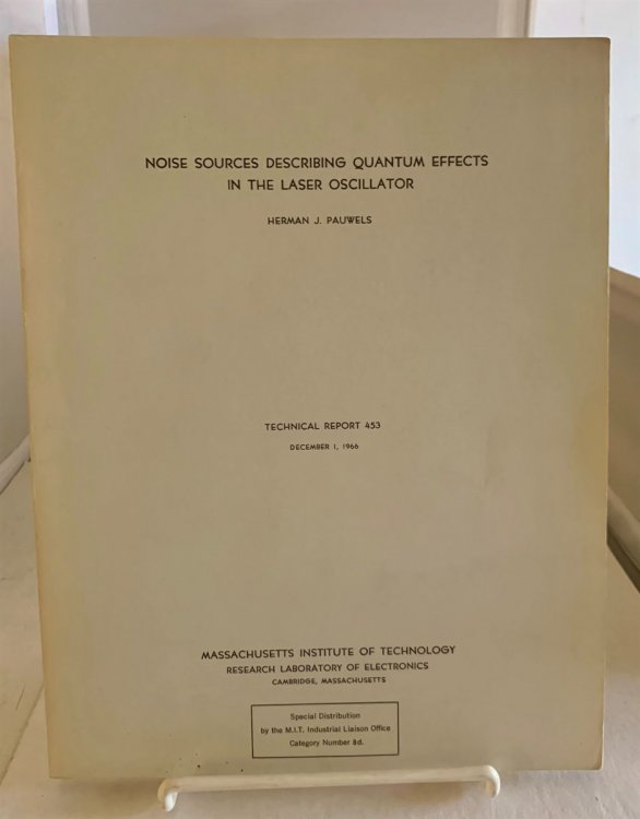 Noise Sources Describing Quantum Effects in the Laser Oscillator Technical Report 453