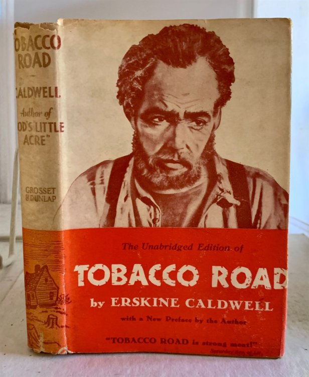 Tobacco Road (With a New Preface by the Author) (The Unabridged Edition)