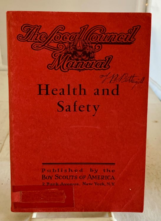 Health and Safety (The Local Councl Manual) In the Program of the Boy Scouts of America