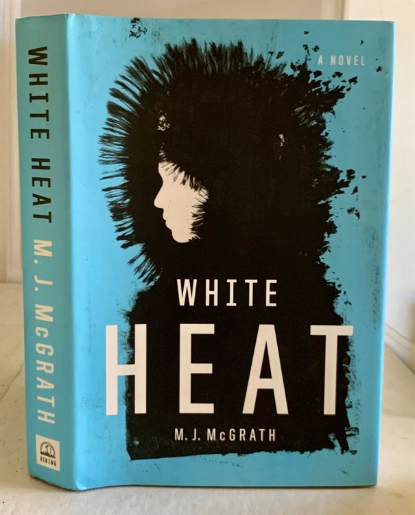 White Heat A Novel