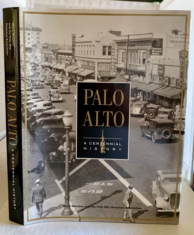 Palo Alto A Centennial History