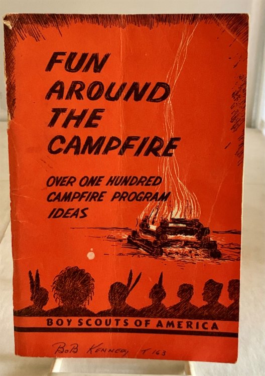 Fun around the Campfire Over One Hundred Campfire Program Ideas
