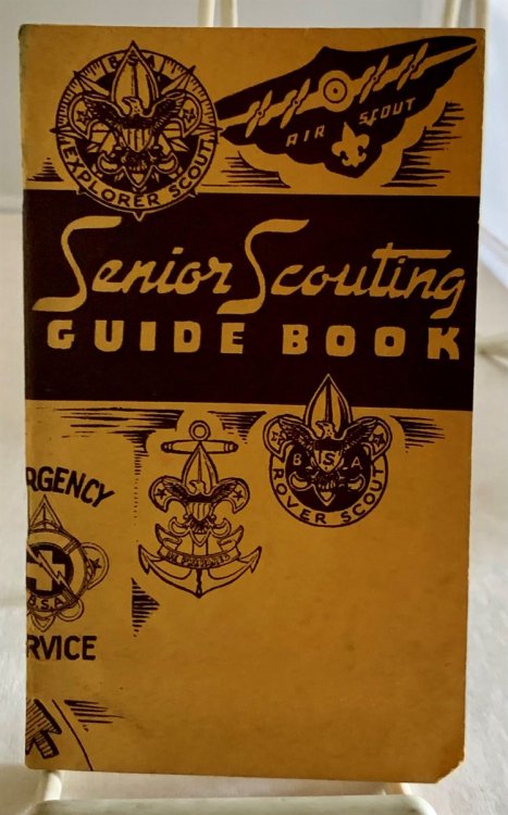 Senior Scouting Guide Book A Handy Tool for Scoutmasters and Prospective Senior Scout Leaders or Couselors