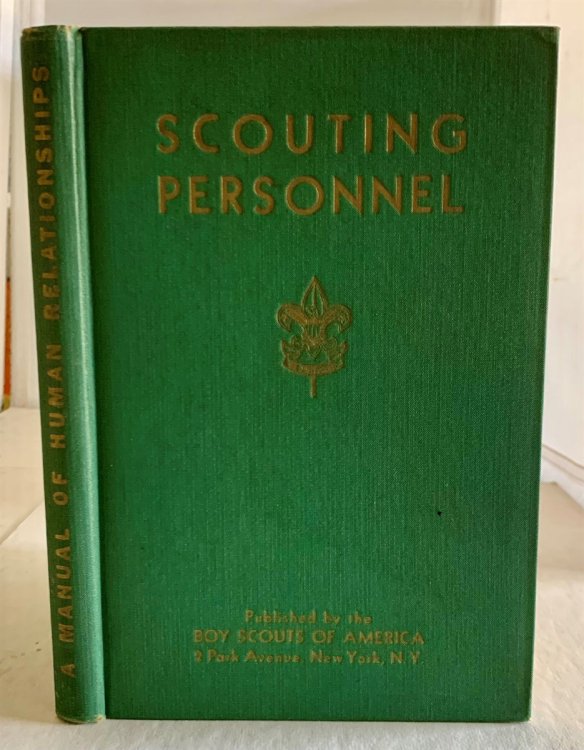 Scouting Personnel A Manual of Human Relationships for Local Council Leaders