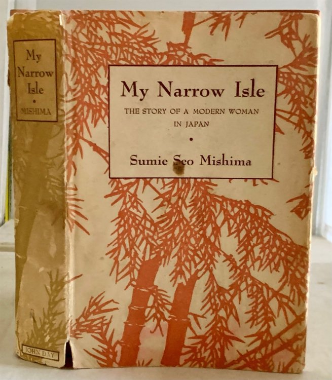 My Narrow Isle The Story of a Modern Woman in Japan