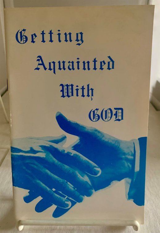 Getting Acquainted with God