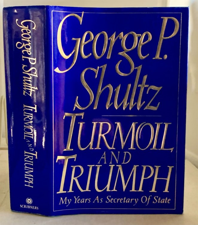 Turmoil and Triumph My Years As Secretary of State