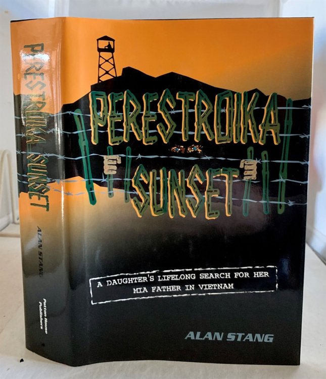 Perestroika Sunset A Daughter's Lifelong Search for her MIA Father in Vietnam