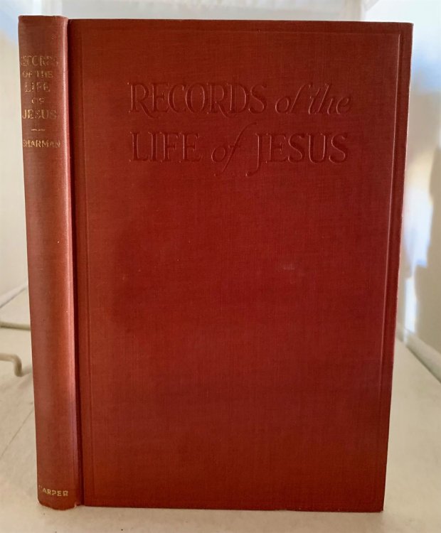 Records of the Life of Jesus Book I: the Record of Mt-Mk-Lk; Book II: the Record of John