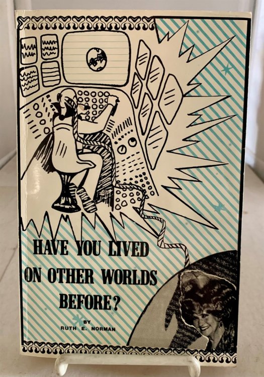 Have You Lived on Other Worlds Before