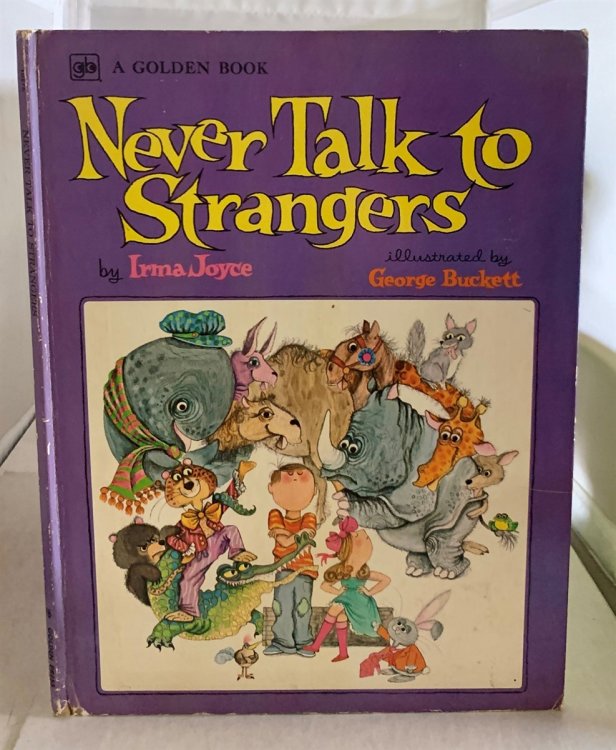 Never Talk to Strangers