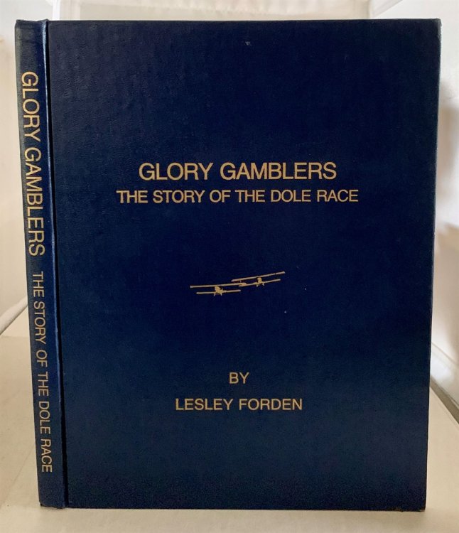 Glory Gamblers The Story of the Dole Race