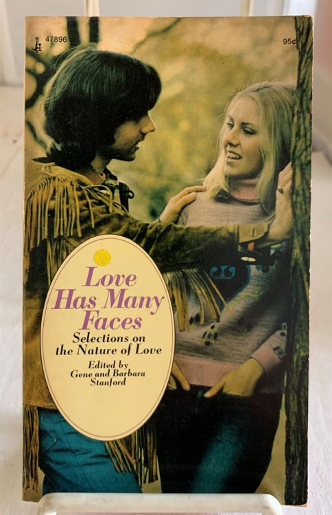 Love Has Many Faces Selections on the Nature of Love