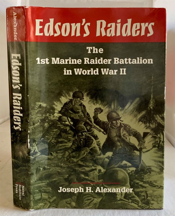 Edson's Raiders The 1St Marine Raider Battalion in World War II