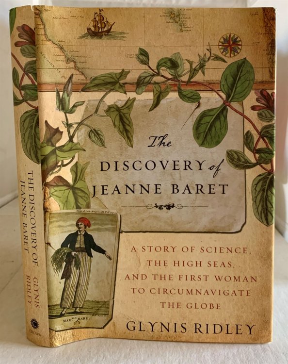 The Discovery of Jeanne Baret A Story of Science, the High Seas, and the First Woman to Circumnavigate the Globe