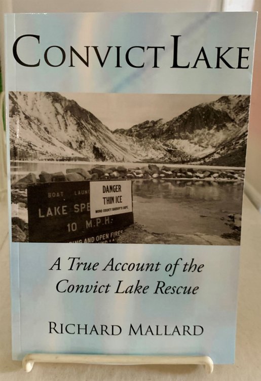 Convict Lake A True Account of the Convict Lake Rescue