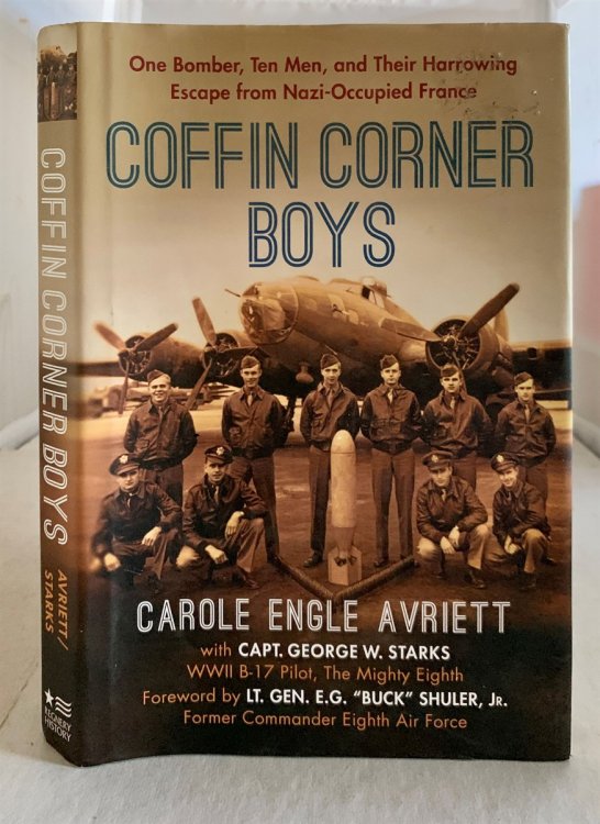 Coffin Corner Boys One Bomber, Ten Men, and Their Harrowing Escape from Nazi-Occupied France